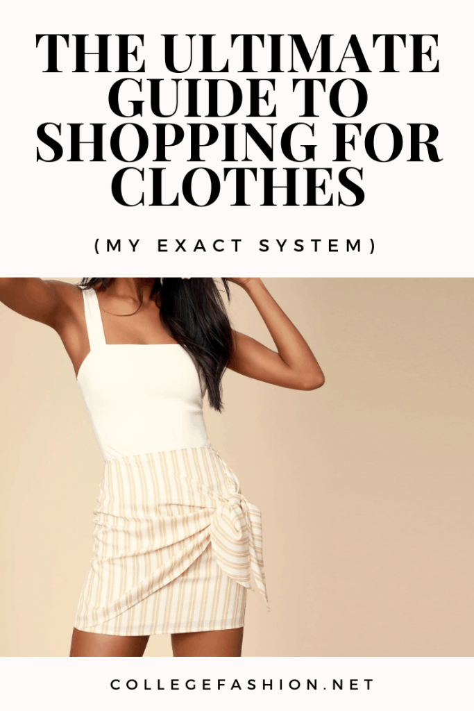 Stressvol een vuurtje stoken injecteren How to Shop Like a Pro: My System for Buying Clothes - College Fashion