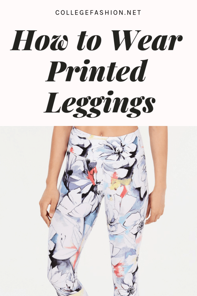 How To Style Patterned Leggings