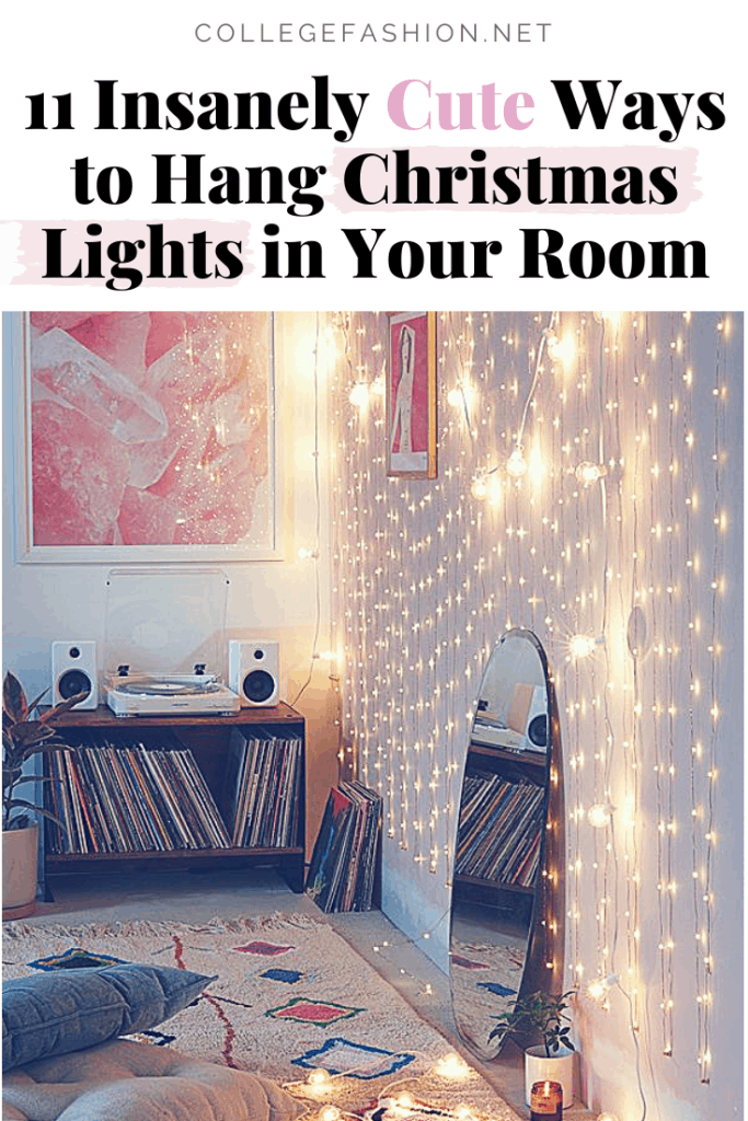 How To Light Your Room With Christmas Lights College Fashion