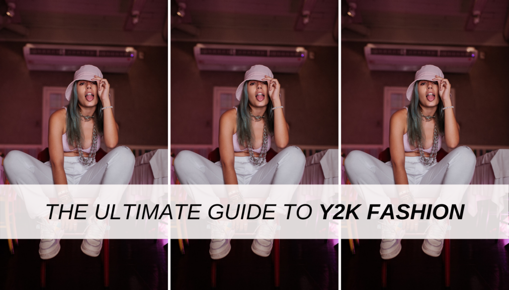 A Simple Guide to Mastering the Y2K Fashion Aesthetic
