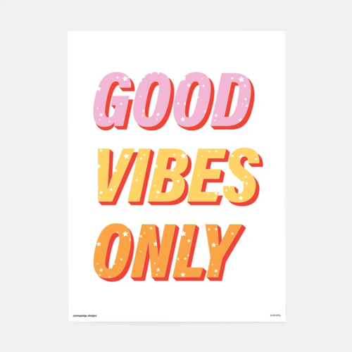 Good vibes only print from Dormify