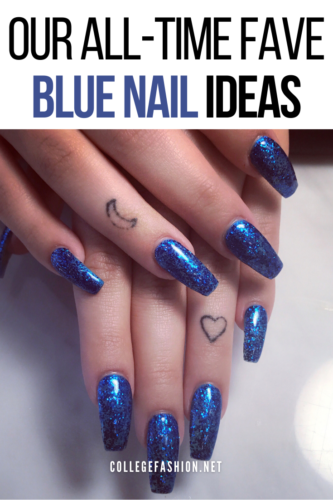 21 Stylish Blue Nail Ideas for Your Next Manicure - College Fashion