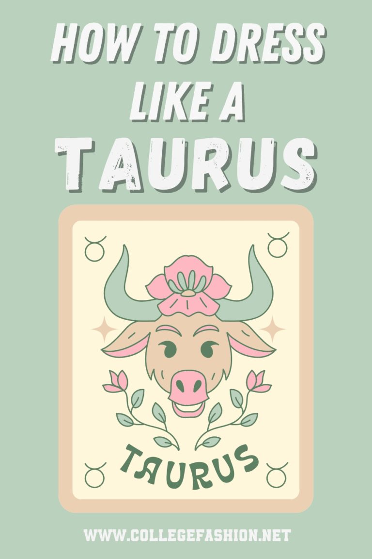 Taurus Style Guide: How to Dress Like A Taurus - ReportWire