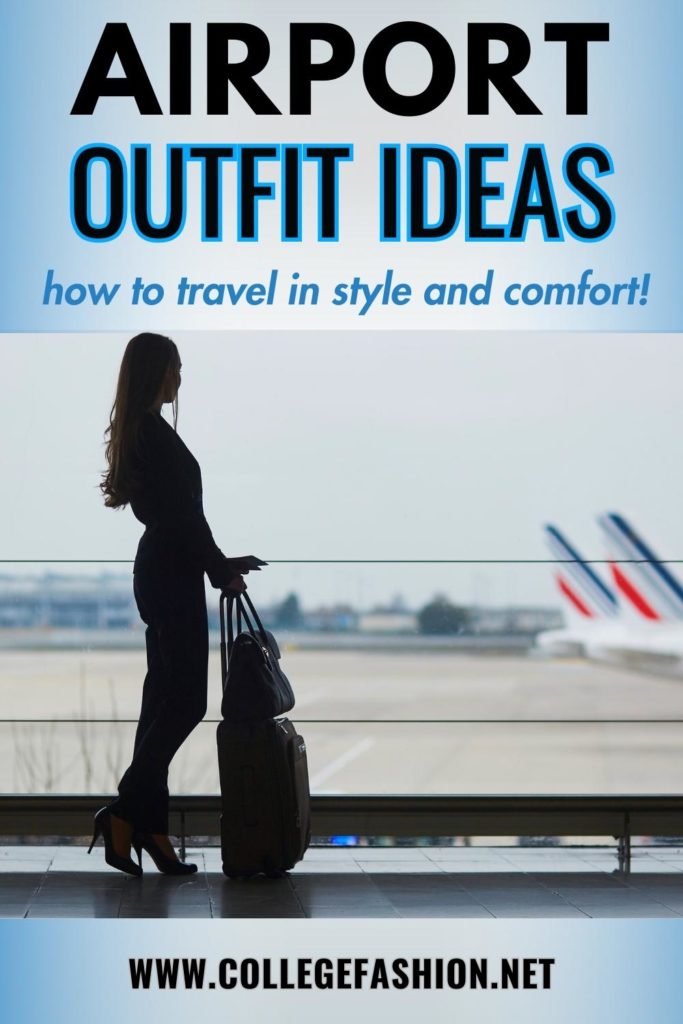 AIRPORT OUTFIT IDEAS: A STEP-BY-STEP GUIDE TO GET TRAVEL READY