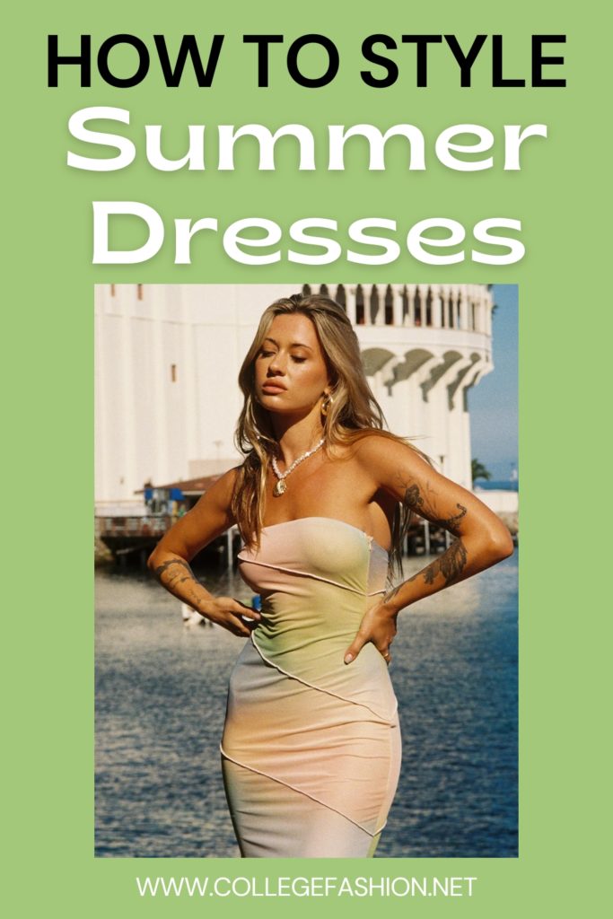 How To Style Summer Dresses
