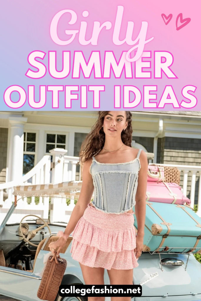 Girly Summer Outfit Ideas