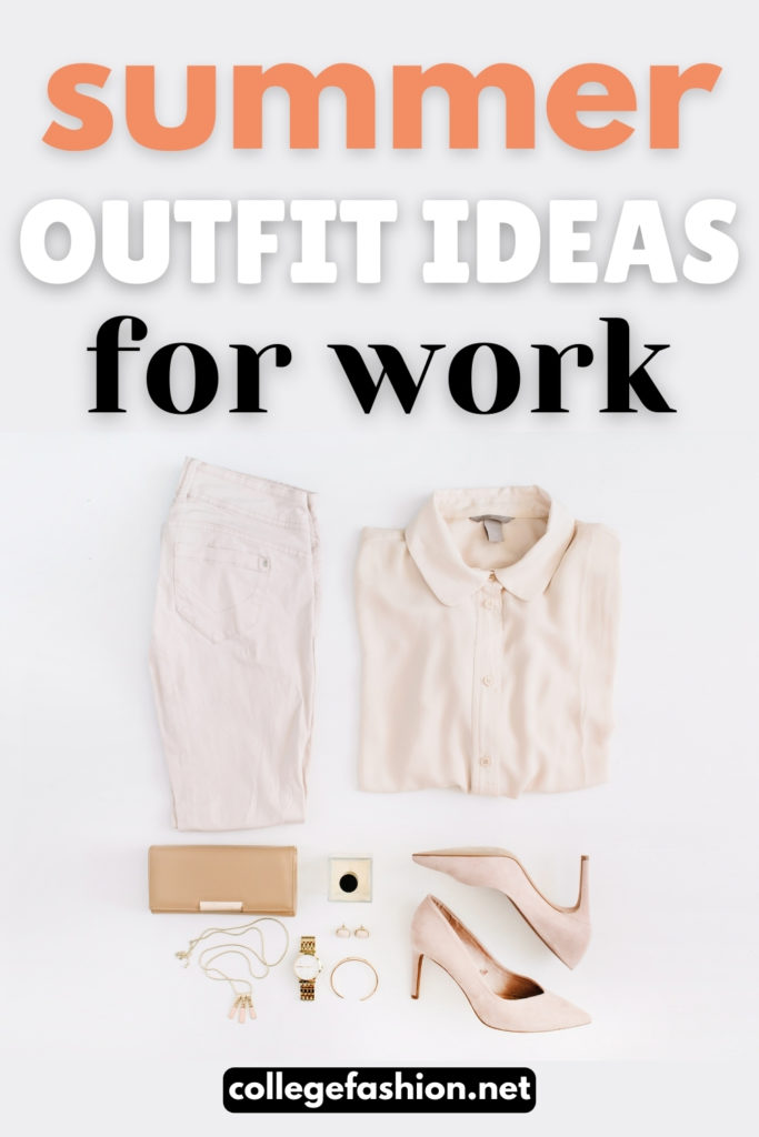 Summer work outfit ideas