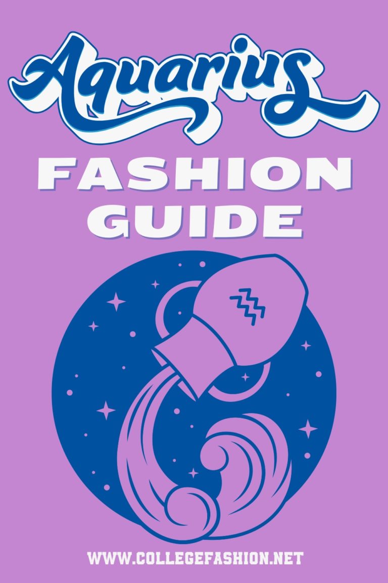 The Ultimate Guide to Aquarius Style - College Fashion